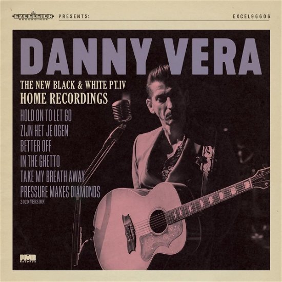 Cover for Danny Vera · New Black And White Pt.Iv - Home Recordings (LP) (2020)