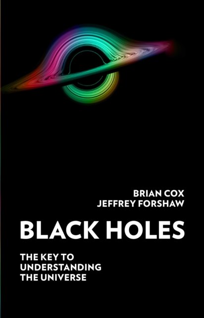 Cover for Professor Brian Cox · Black Holes (Innbunden bok) (2022)