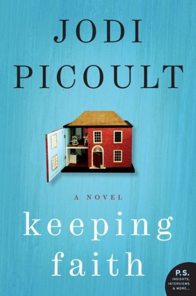 Keeping Faith: A Novel - Jodi Picoult - Books - HarperCollins - 9780060878061 - March 1, 2006