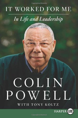 Cover for Colin Powell · It Worked for Me Lp: in Life and Leadership (Paperback Book) [Lgr edition] (2012)
