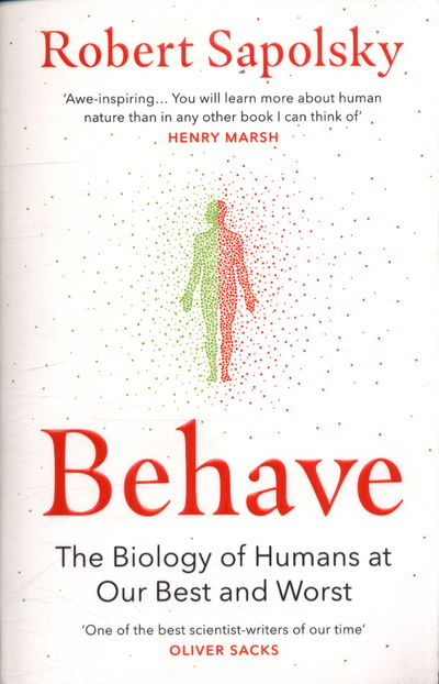 Cover for Robert M Sapolsky · Behave: The bestselling exploration of why humans behave as they do (Paperback Book) (2018)