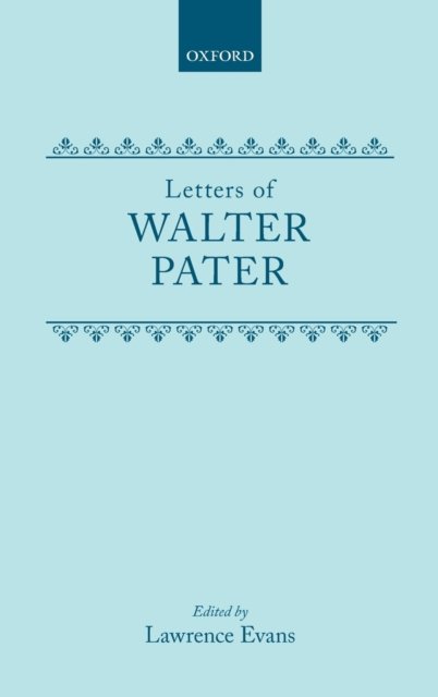 Cover for Evans · Letters of Walter Pater C (Innbunden bok) (2015)