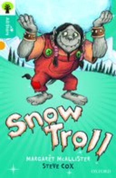 Cover for McAllister · Oxford Reading Tree All Stars: Oxford Level 9 Snow Troll: Level 9 - Oxford Reading Tree All Stars (Paperback Book) (2016)