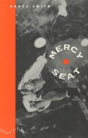 Cover for Bruce Smith · Mercy Seat - Phoenix Poets (Taschenbuch) (1994)