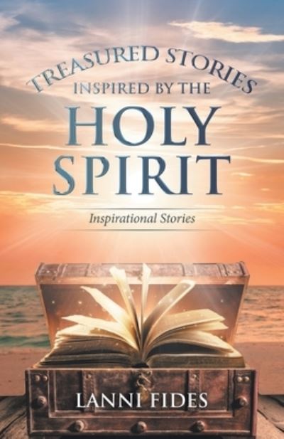 Cover for Lanni Fides · Treasured Stories Inspired by the Holy Spirit (Book) (2022)