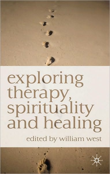 Cover for William N. West · Exploring Therapy Spirituality and Healing (Book) (2011)