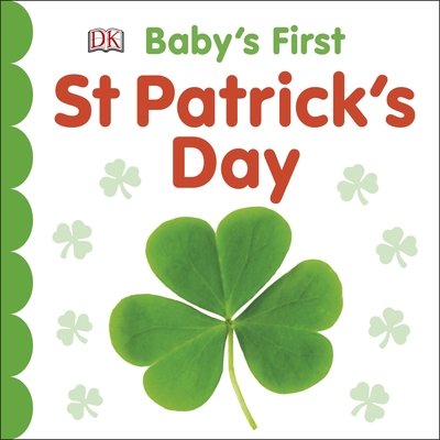 Cover for Dk · Baby's First St Patrick's Day - Baby's First Holidays (Tavlebog) (2020)