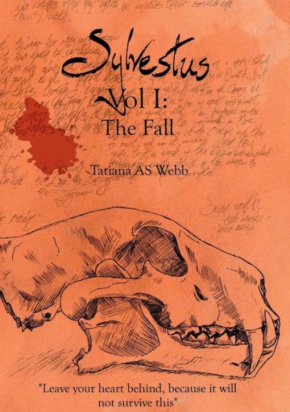 Cover for Tatiana A.S. Webb · Sylvestus Vol I : The Fall (Paperback Book) (2019)