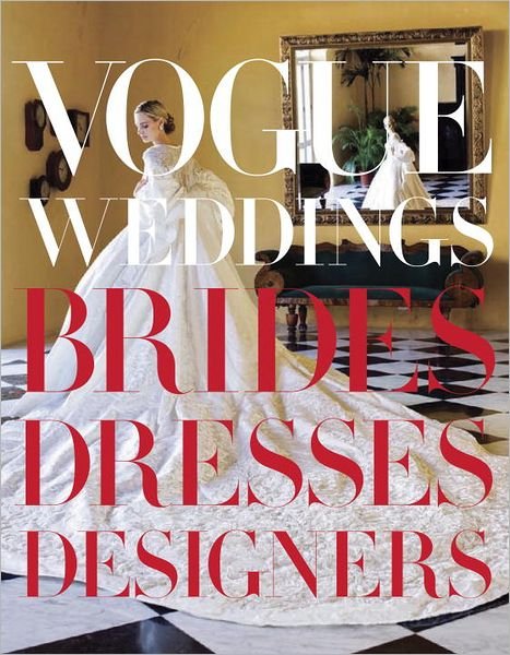 Cover for Hamish Bowles · Vogue Weddings: Brides, Dresses, Designers (Hardcover Book) (2012)