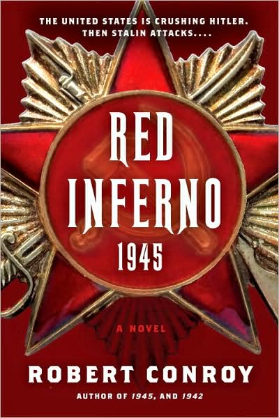 Cover for Robert Conroy · Red Inferno: 1945: A Novel (Paperback Book) (2010)