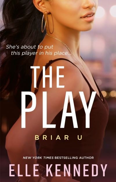 Cover for Kennedy, Elle (author) · The Play - Briar U (Paperback Bog) (2023)