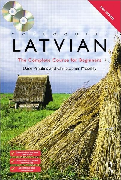 Cover for Dace Praulins · Colloquial Latvian: the Complete Course for Beginners (Bog) [2 Rev edition] (2009)
