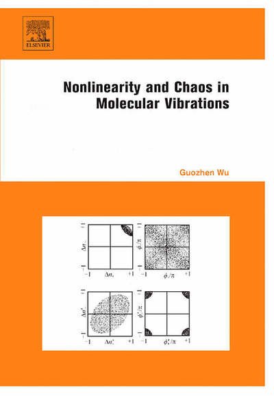 Cover for Wu, Guozhen (Department of Physics, Tsinghua University, Beijing, China) · Nonlinearity and Chaos in Molecular Vibrations (Hardcover Book) (2005)