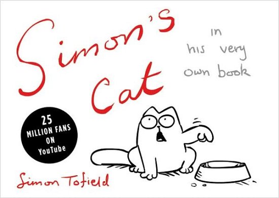 Simon's Cat - Simon Tofield - Libros - Grand Central Publishing - 9780446560061 - 1 de septiembre de 2009