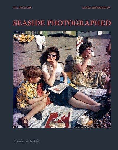 Cover for Val Williams · Seaside Photographed (Innbunden bok) (2019)