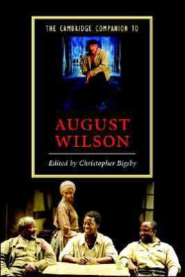 Cover for Bigsby, Christopher (University of East Anglia) · The Cambridge Companion to August Wilson - Cambridge Companions to Literature (Paperback Book) (2007)