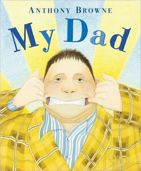 Cover for Anthony Browne · My Dad (Paperback Bog) (2010)