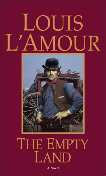 The Empty Land: A Novel - Louis L'Amour - Books - Bantam Doubleday Dell Publishing Group I - 9780553253061 - April 1, 1995