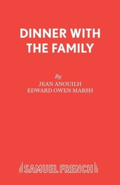 Cover for Jean Anouilh · Dinner with the Family: Play - Acting Edition (Pocketbok) (2019)