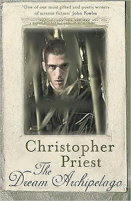 Cover for Christopher Priest · The Dream Archipelago (Taschenbuch) (2009)