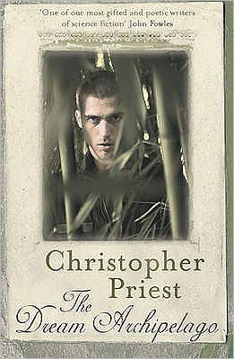 Cover for Christopher Priest · The Dream Archipelago (Paperback Book) (2009)