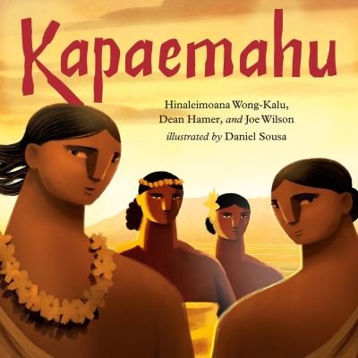 Cover for Hinaleimoana Wong-Kalu · Kapaemahu (Hardcover bog) (2022)