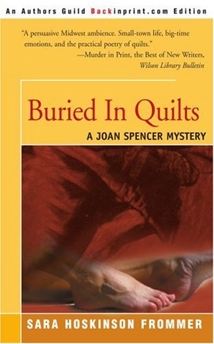 Cover for Sara Hoskinson Frommer · Buried in Quilts: a Joan Spencer Mystery (Joan Spencer Mysteries) (Paperback Book) (2000)