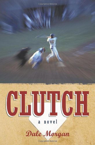 Cover for Dale Morgan · Clutch (Taschenbuch) (2009)