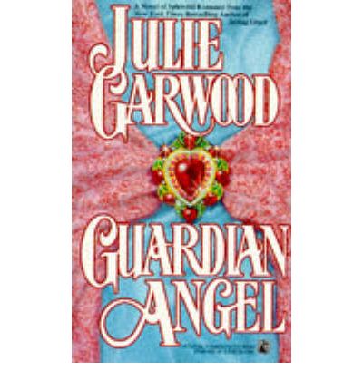 Guardian Angel - Julie Garwood - Books - Simon & Schuster - 9780671670061 - May 1, 1990