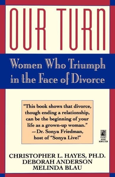 Cover for Christopher Hayes · Our Turn: Women Who Triumph in the Face of Divorce (Paperback Bog) [Reprint edition] (2015)