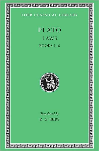 Cover for Plato · Laws, Volume I: Books 1–6 - Loeb Classical Library (Inbunden Bok) (1926)