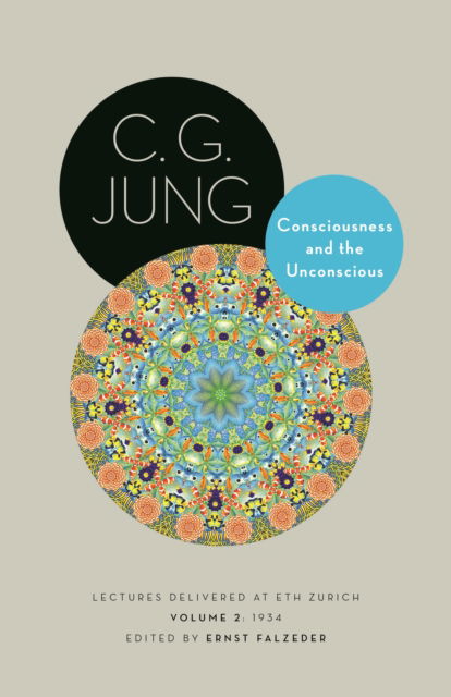 Cover for C. G. Jung · Consciousness and the Unconscious: Lectures Delivered at ETH Zurich, Volume 2: 1934 - Philemon Foundation Series (Paperback Book) (2025)