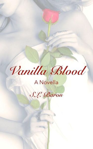 Cover for S L Baron · Vanilla Blood (Paperback Book) (2018)