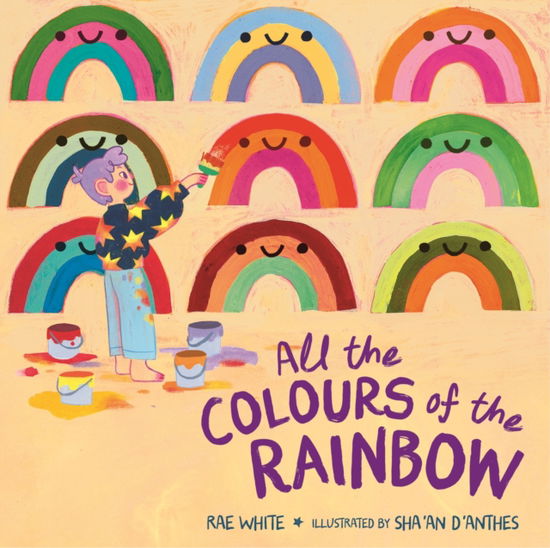 Cover for Rae White · All the Colours of the Rainbow (Hardcover Book) (2025)