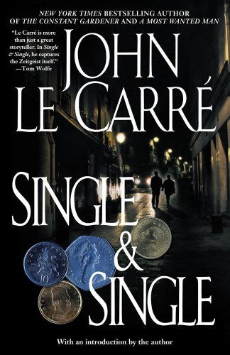 Single & Single - John Le Carre - Kirjat - Scribner - 9780743458061 - lauantai 1. helmikuuta 2003