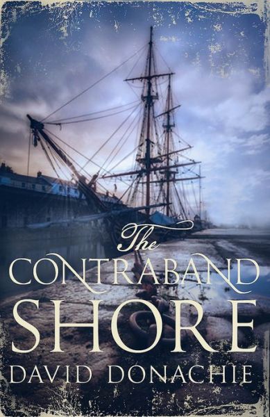 Cover for David Donachie · The Contraband Shore - Contraband Shore (Paperback Book) (2018)