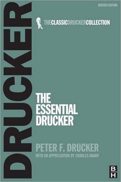The Essential Drucker - Peter F. Drucker - Books - Taylor & Francis Ltd - 9780750685061 - May 24, 2007