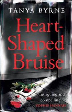 Cover for Tanya Byrne · Heart-shaped Bruise (Paperback Book) (2012)