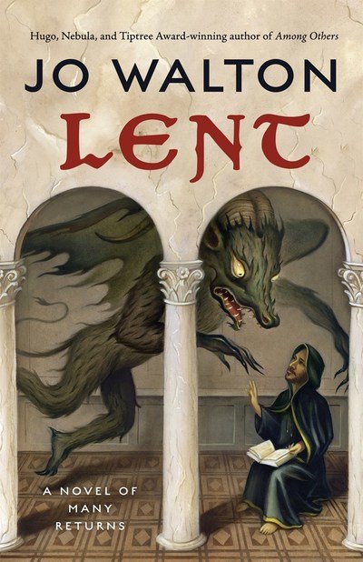Cover for Jo Walton · Lent (Hardcover Book) (2019)