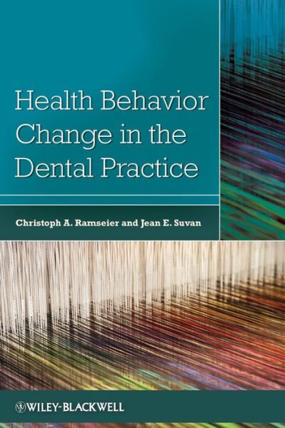Cover for C Ramseier · Health Behavior Change in the Dental Practice (Paperback Book) (2010)
