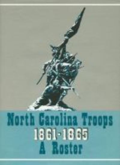 Cover for North Carolina Troops, 1861-1865: A Roster, Volume 1: Artillery (Hardcover Book) (1966)