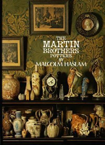 Cover for Malcolm Haslam · The Martin Brothers, Potters (Hardcover Book) (1978)