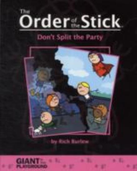 Order of the Stick 4 Dont Split the Party - Rich Burlew - Bücher - Paizo Publishing, LLC - 9780976658061 - 2009