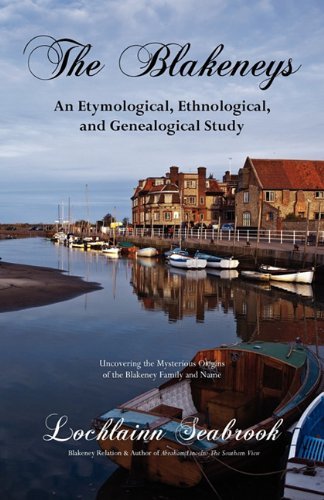 Cover for Lochlainn Seabrook · The Blakeneys: an Etymological, Ethnological, and Genealogical Study (Paperback Bog) (2010)