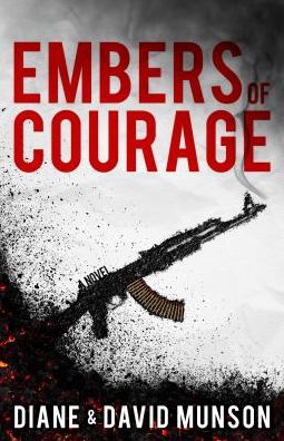 Cover for Diane and David Munson · Embers of Courage (Paperback Book) (2014)