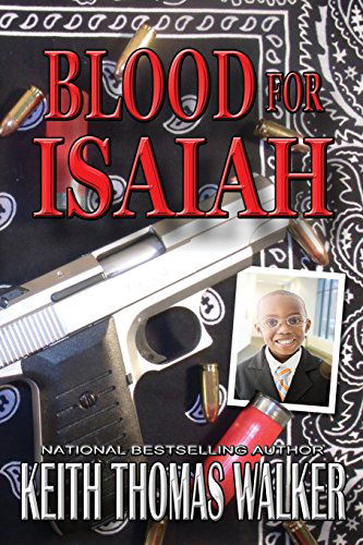 Cover for Keith Thomas Walker · Blood for Isaiah (Taschenbuch) (2014)