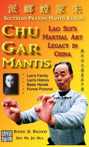 Cover for Roger D. Hagood · Chu Gar Mantis: Lao Sui's Martial Art Legacy in China (Hardcover Book) (2013)