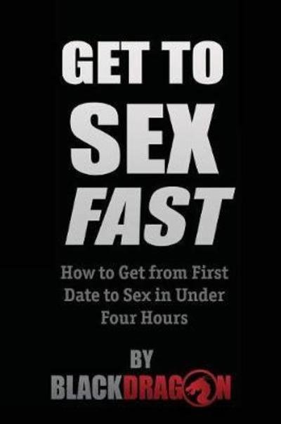 Cover for Blackdragon · Get to Sex Fast (Paperback Book) (2017)