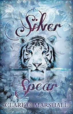 Cover for Clare C Marshall · The Silver Spear (Paperback Book) (2015)