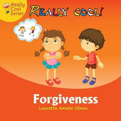 Lauretta Amata Olowu · Forgiveness - Really Cool (Paperback Book) (2016)